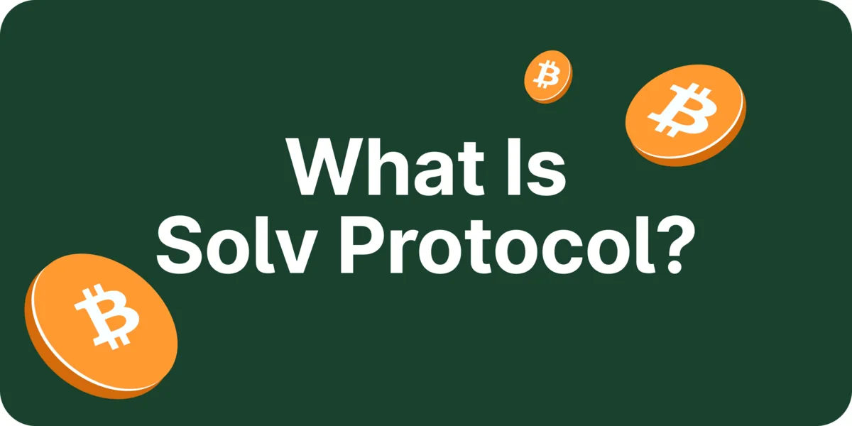 What Is Solv Protocol? The On-Chain Bitcoin Reserve Hero Image