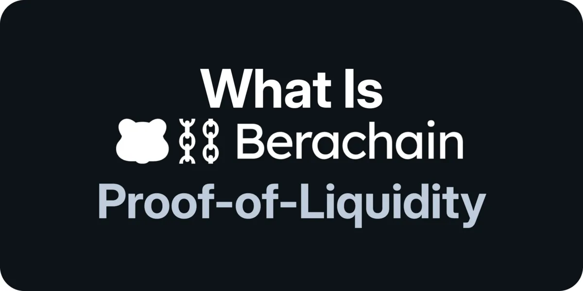 What Is BeraChain and Proof of Liquidity? Hero Image