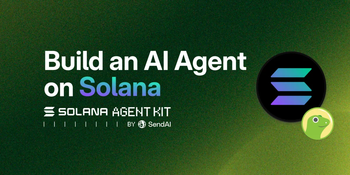 How to Build an AI Agent with SendAI's Solana Agent Kit Hero Image
