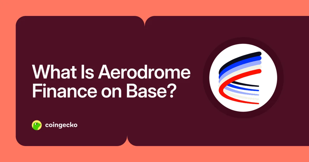 What Is Aerodrome Finance? The Ultimate Guide to Base's Principal DEX Hero Image