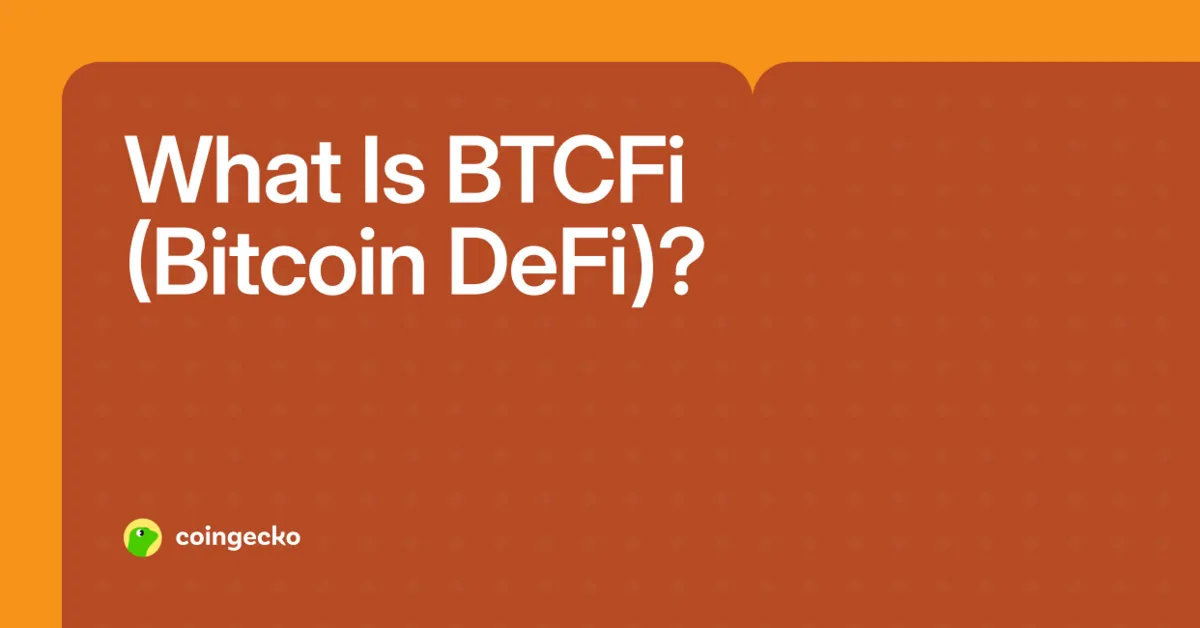 What Is BTCFi And How It’s Bringing Utility to Bitcoin Hero Image