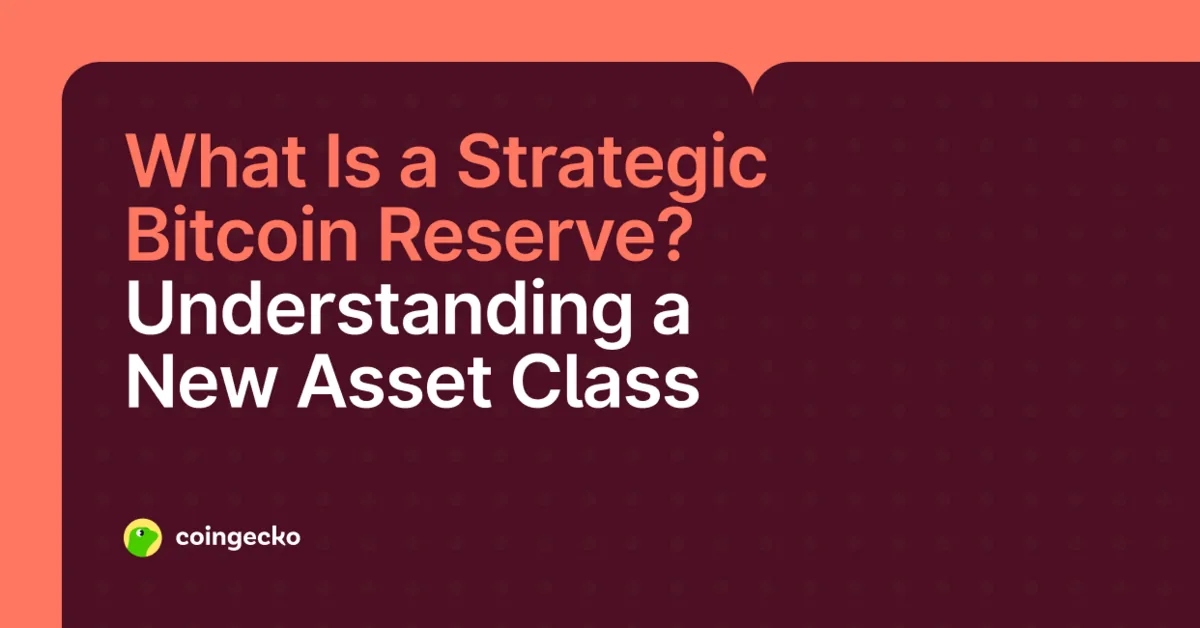 What Are Strategic Bitcoin Reserves? A Beginner's Guide Hero Image
