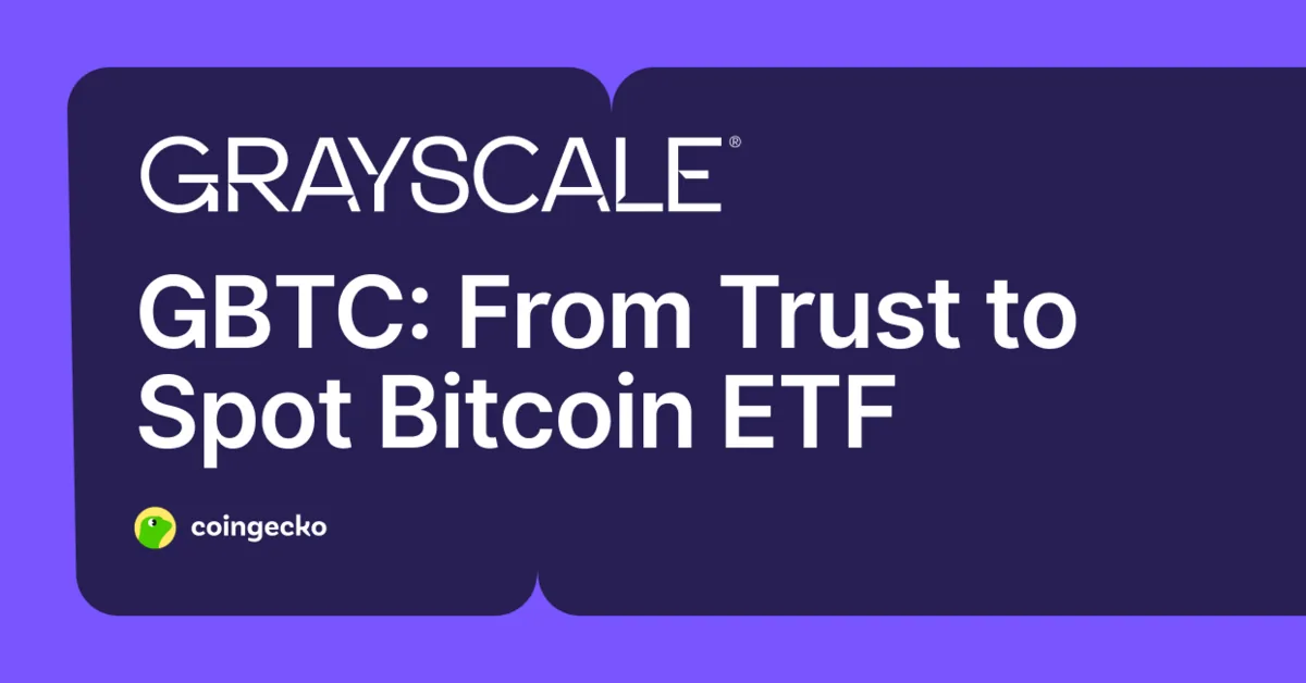 What Is GBTC? From Trust to Spot Bitcoin ETF Hero Image