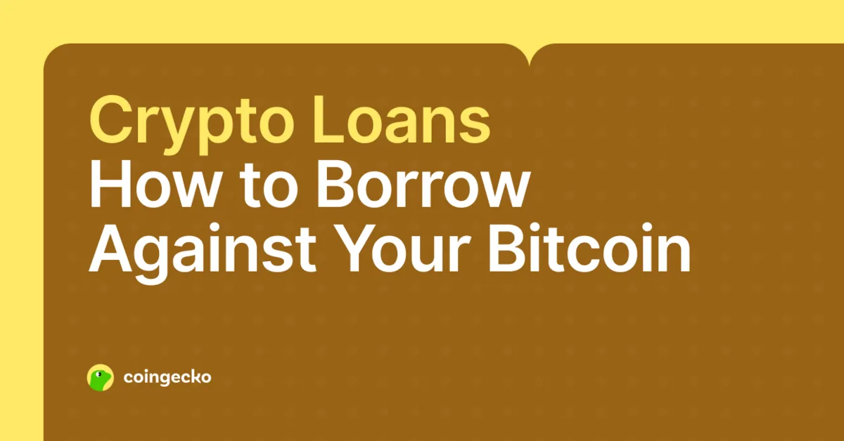 Crypto Loans: How to Borrow Against Bitcoin as Collateral Hero Image