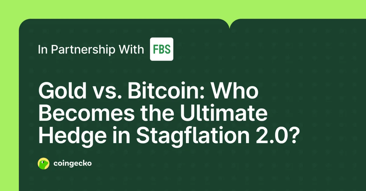 Gold vs. Bitcoin: Who Becomes the Ultimate Hedge in Stagflation 2.0? Hero Image