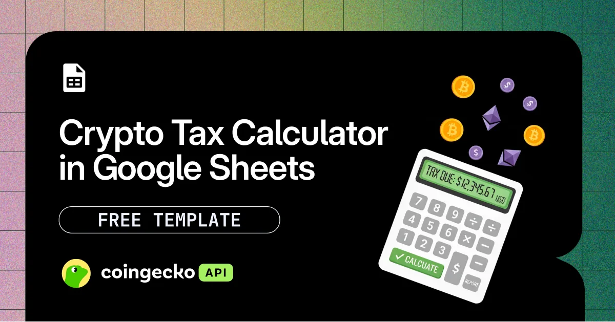 Crypto Tax Calculator in Google Sheets (Free Template) Hero Image