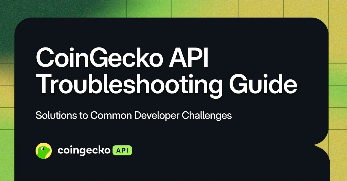 CoinGecko API Troubleshooting Guide: Solutions to Common Developer Challenges Hero Image