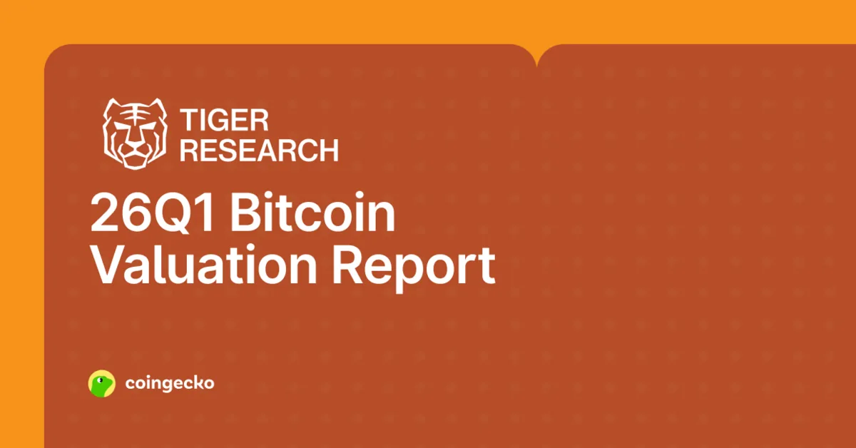 Tiger Research's 2026 Q1 Bitcoin Valuation Report: $185,500 Hero Image