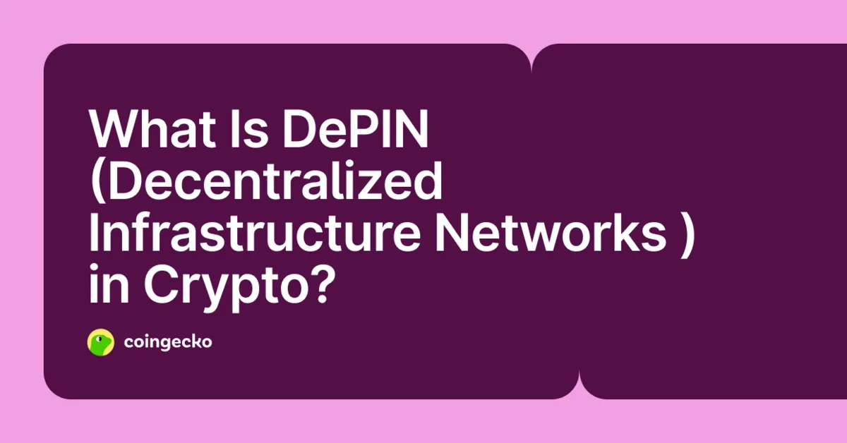 What Is DePIN in Crypto and How Do Decentralized Infrastructure Networks Work? Hero Image