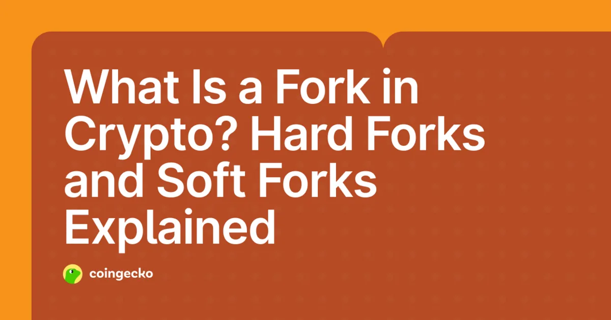 What Is a Fork in Crypto? Hard Fork vs. Soft Fork Explained Hero Image