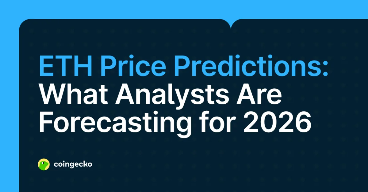 Ethereum (ETH) Price Prediction 2026: Expert Forecasts and Analysis Hero Image