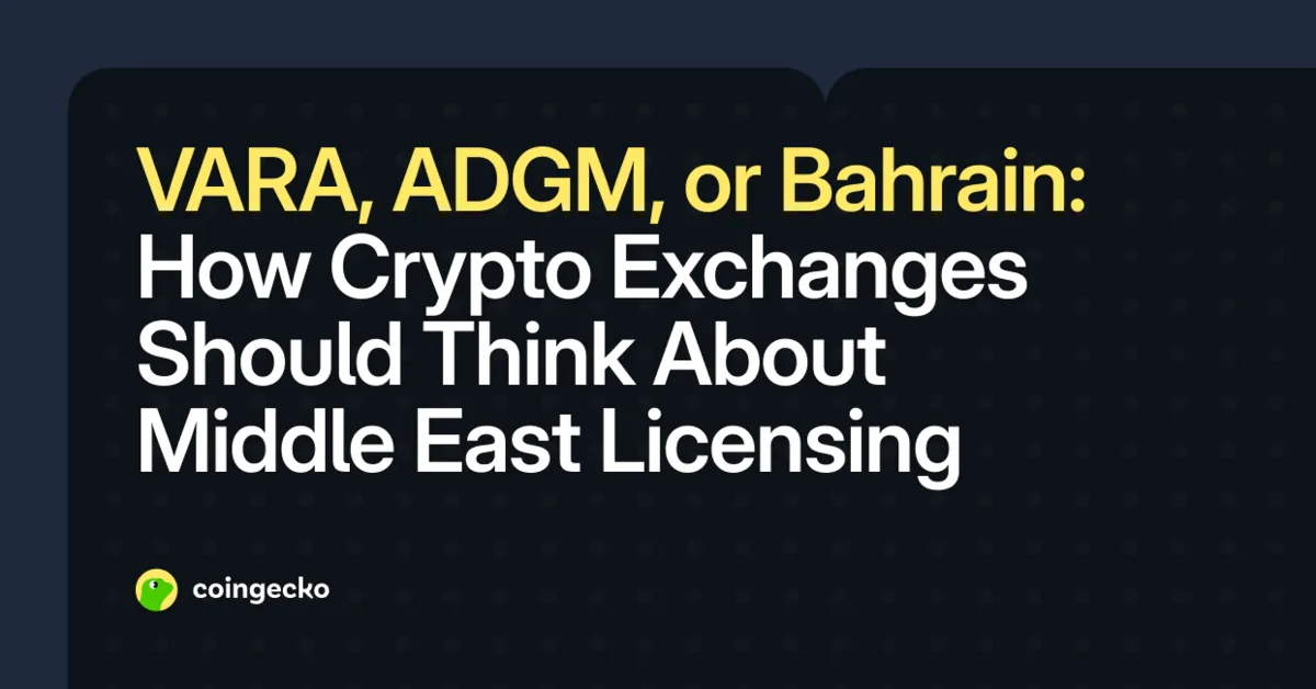VARA, ADGM or Bahrain: Middle East Exchange Licensing Guide Hero Image