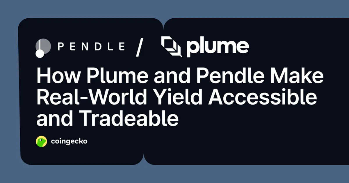 How Plume and Pendle Make Real-World Yield Accessible and Tradeable Hero Image