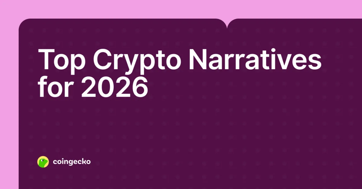 What Are Crypto Narratives? Top 10 Narratives for 2026 (UPDATED) Hero Image